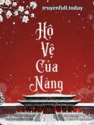 Ảnh bìa Hộ Vệ Của Nàng - Hi Hành
