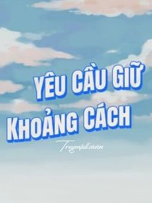 Ảnh bìa Yêu Cầu Giữ Khoảng Cách - Nam Hồ Đường