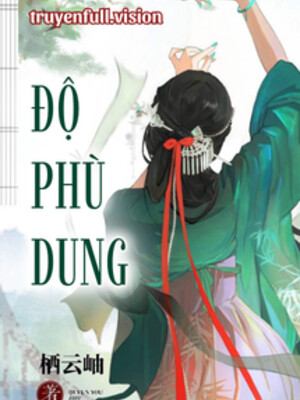 Ảnh bìa Độ Phù Dung - Tê Vân Tụ