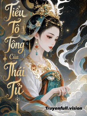 Ảnh bìa Tiểu Tổ Tông Của Thái Tử