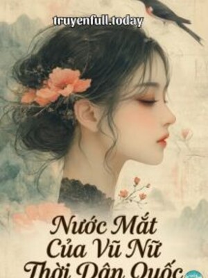 Ảnh bìa Nước Mắt Của Vũ Nữ Thời Dân Quốc
