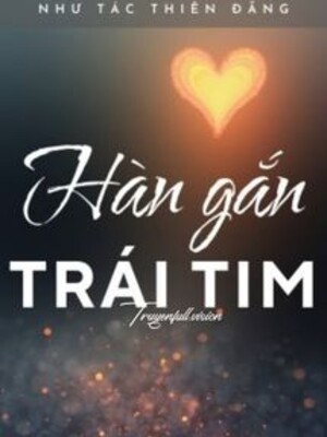 Ảnh bìa Hàn Gắn Trái Tim - Như Tác Thiên Đăng